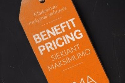 Marketingo mokymai-dirbtuvės: BENEFIT PRICING