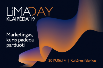 LiMA DAY KLAIPĖDA'19: Marketingas, kuris padeda parduoti!