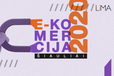 E-komercija 2020: kaip pritraukti ir išlaikyti vartotojus? Šiauliai