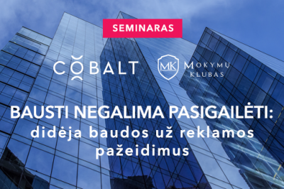 [LiMA rekomenduoja] BAUSTI NEGALIMA PASIGAILĖTI: didėja baudos už reklamos pažeidimus