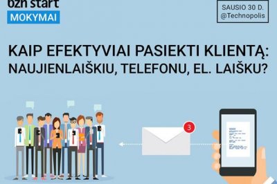 [LiMA rekomenduoja] Kaip efektyviai pasiekti klientą: naujienlaiškiu, telefonu, el. laišku?