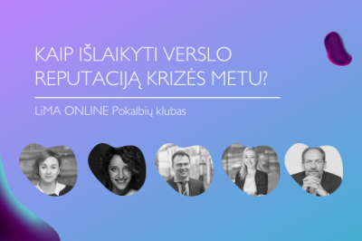 LiMA ONLINE: Kaip išlaikyti verslo reputaciją krizės metu?