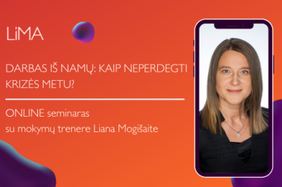 LiMA ONLINE: Darbas iš namų: kaip neperdegti krizės metu?