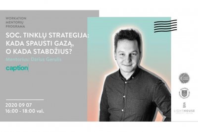 [LiMA rekomenduoja] Soc. tinklų strategija: kada spausti gazą, o kada stabdžius?
