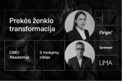 CMO AKADEMIJA: 3-ų mokymų ciklas „Prekės ženklo transformacija: kada, kodėl ir kaip?"