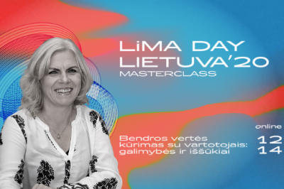 LiMA DAY MASTERCLASS: Bendros vertės kūrimas su vartotojais: galimybės ir iššūkiai