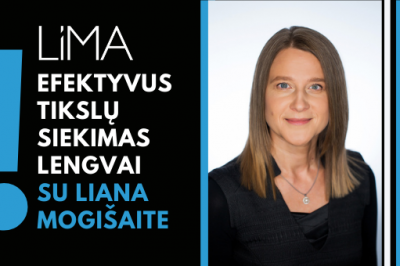LiMA praktinė sesija: Efektyvus tikslų siekimas lengvai su Liana Mogišaite