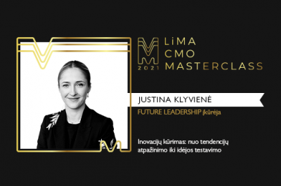 LiMA CMO MASTERCLASS: Inovacijų kūrimas: nuo tendencijų atpažinimo iki idėjos testavimo