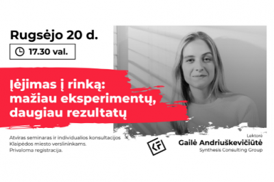 [LiMA REKOMENDUOJA] Įėjimas į rinką: mažiau eksperimentų, daugiau rezultatų