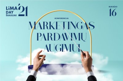 LiMA DAY ŠIAULIAI'21: Marketingas pardavimų augimui