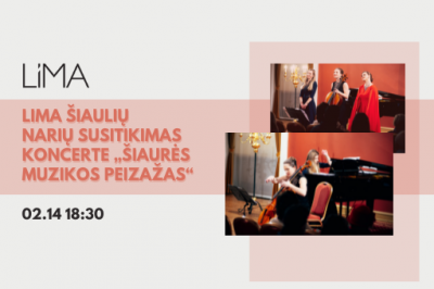 LiMA Šiaulių narių susitikimas koncerte „Šiaurės muzikos peizažas“