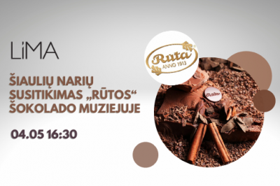 LiMA Šiaulių narių susitikimas „Rūtos“ šokolado muziejuje