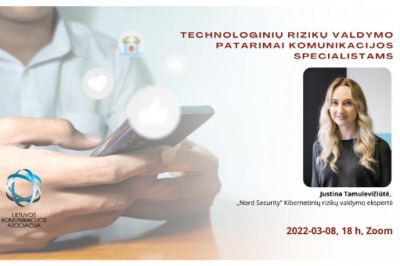  [LiMA REKOMENDUOJA] Technologinių rizikų valdymo patarimai komunikacijos specialistams