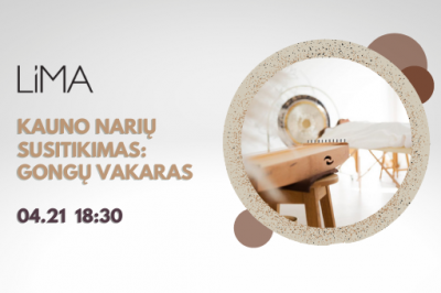 LiMA Kauno narių susitikimas: gongų vakaras