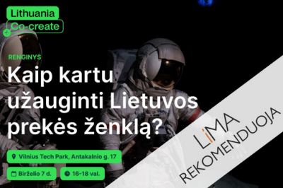 [LiMA REKOMENDUOJA] Kaip kartu užauginti Lietuvos prekės ženklą?