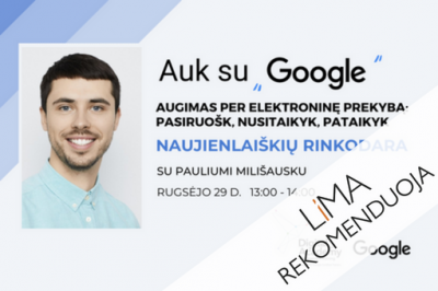 [LiMA REKOMENDUOJA] Aukite stipresni su Google ir Digital Academy