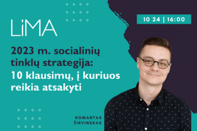 2023 m. socialinių tinklų strategija: 10 klausimų, į kuriuos reikia atsakyti