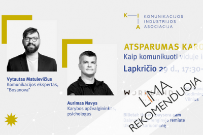 [LiMA REKOMENDUOJA] ATSPARUMAS KARO METU – KAIP KOMUNIKUOTI VIDUJE IR IŠORĖJE?