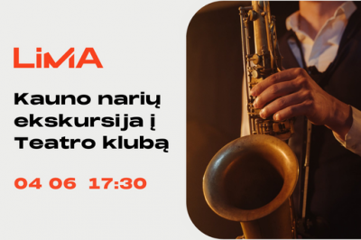 LiMA Kauno narių ekskursija į Teatro klubą