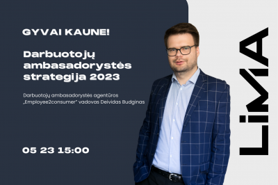 GYVAI KAUNE! Darbuotojų ambasadorystės strategija 2023