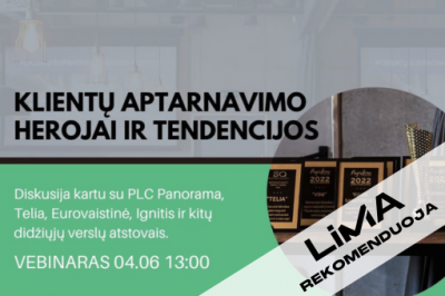 [LiMA REKOMENDUOJA] Klientų aptarnavimo herojai ir tendencijos 2022 m.