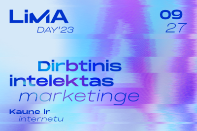 LiMA DAY KAUNAS'23: DIRBTINIS INTELEKTAS MARKETINGE