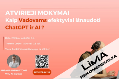 [LiMA REKOMENDUOJA] ATVIRIEJI MOKYMAI: KAIP VADOVAMS EFEKTYVIAI IŠNAUDOTI ChatGPT IR AI?