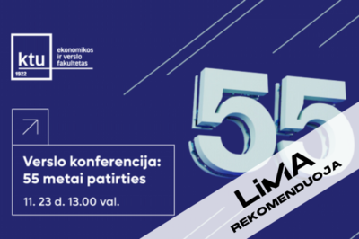[LiMA REKOMENDUOJA] Verslo konferencija: 55 metai patirties