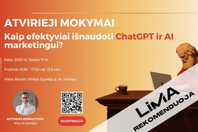 [LiMA REKOMENDUOJA] ATVIRIEJI MOKYMAI: KAIP EFEKTYVIAI IŠNAUDOTI ChatGPT IR AI MARKETINGUI?