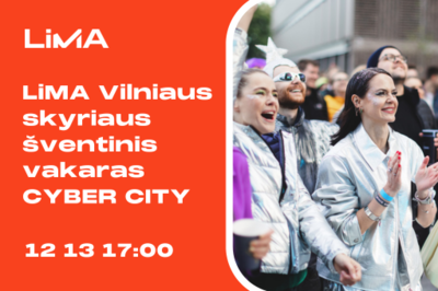 LiMA Vilniaus skyriaus šventinis vakaras CYBER CITY