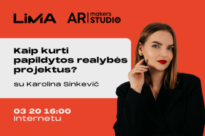 Praktinė sesija | Kaip kurti papildytos realybės projektus?