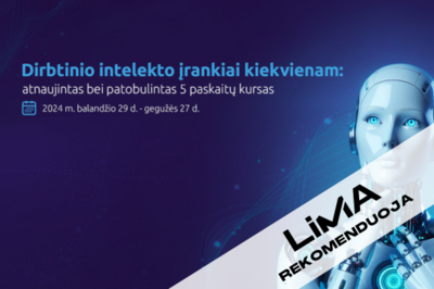 [LiMA REKOMENDUOJA] Dirbtinio intelekto įrankiai kiekvienam: atnaujintas bei patobulintas 5...