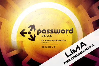 [LiMA REKOMENDUOJA] PASSWORD 2024
