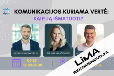 [LiMA REKOMENDUOJA] Komunikacijos kuriama vertė: kaip ją išmatuoti?