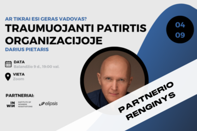 [PARTNERIO RENGINYS] Traumuojanti patirtis organizacijoje I Darius Pietaris