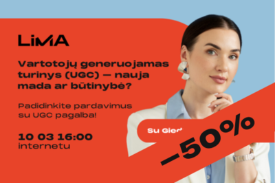 Renginio įrašas | Vartotojų generuojamas turinys (UGC) – nauja mada ar būtinybė? Padidinkite...