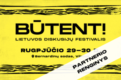 [Nemokamas] LiMA diskusija festivalyje "Būtent" 